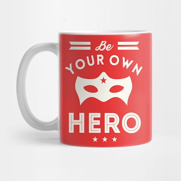Be Your Own Hero by ByVili
